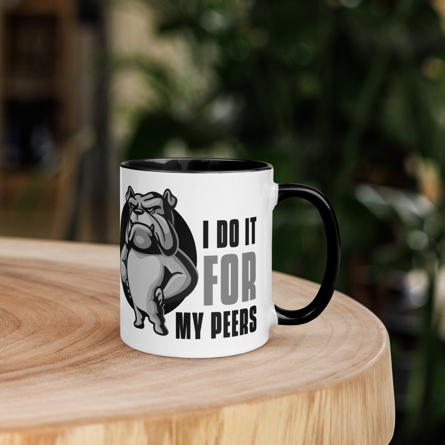 I Do It For My Peers Mug with Color Inside